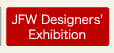 JFW Designers' Exhibition