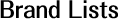 Brand Lists